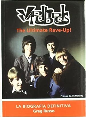YARDBIRDS.THE ULTIMATE RAVE UP! (CASTELLÀ) | 9788493458096 | RUSSO,GREG | Libreria Geli - Librería Online de Girona - Comprar libros en catalán y castellano