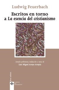 ESCRITOS EN TORNO A LA ESENCIA DEL CRISTIANISMO | 9788430946457 | FEUERBACH LUDWIG | Llibreria Geli - Llibreria Online de Girona - Comprar llibres en català i castellà