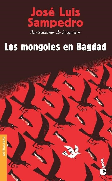 LOS MONGOLES EN BAGDAD | 9788423339822 | SAMPEDRO,JOSE LUIS/DE SEQUEIROS | Libreria Geli - Librería Online de Girona - Comprar libros en catalán y castellano