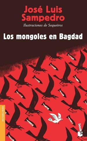 LOS MONGOLES EN BAGDAD | 9788423339822 | SAMPEDRO,JOSE LUIS/DE SEQUEIROS | Llibreria Geli - Llibreria Online de Girona - Comprar llibres en català i castellà