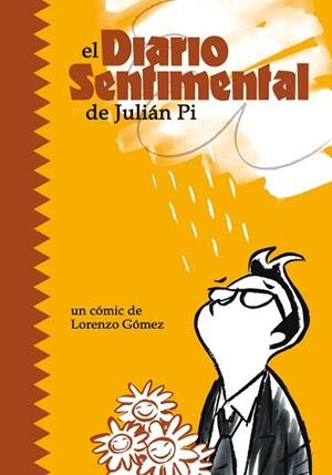 EL DIARIO SENTIMENTAL DE JULIAN PI | 9788495825339 | GOMEZ,LORENZO | Libreria Geli - Librería Online de Girona - Comprar libros en catalán y castellano