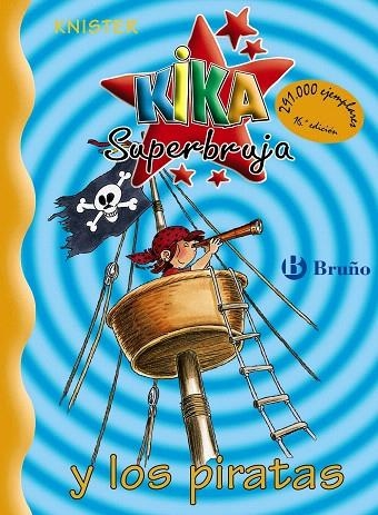 KIKA SUPERBRUJA Y LOS PIRATAS | 9788421634219 | KNISTER | Llibreria Geli - Llibreria Online de Girona - Comprar llibres en català i castellà