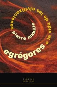 EGREGORES O LA VIDA DE LAS CIVILIZACIONES | 9788480639064 | MABILLE,PIERRE | Llibreria Geli - Llibreria Online de Girona - Comprar llibres en català i castellà