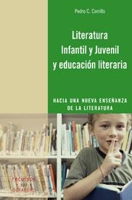 LITERATURA INFANTIL Y JUVENIL Y EDUCACION LITERARIA | 9788480639187 | CERRILLO,PEDRO C. | Libreria Geli - Librería Online de Girona - Comprar libros en catalán y castellano