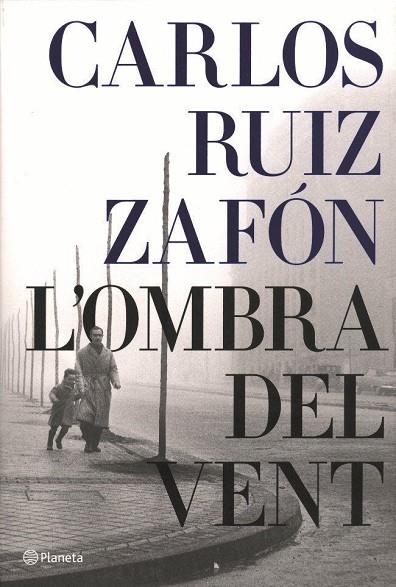 L'OMBRA DEL VENT | 9788497081047 | RUIZ ZAFON,CARLOS | Llibreria Geli - Llibreria Online de Girona - Comprar llibres en català i castellà