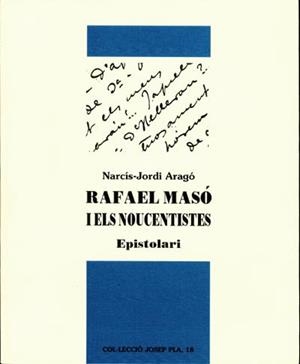 RAFAEL MASO I ELS NOUCENTISTES | 9788496747135 | ARAGO I MASO,NARCIS-JORDI | Libreria Geli - Librería Online de Girona - Comprar libros en catalán y castellano