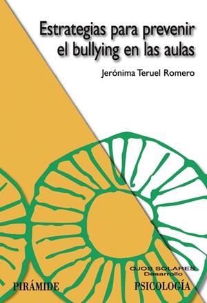 ESTRATEGIAS PARA PREVENIR EL BULLYING EN LAS AULAS | 9788436821413 | TERUEL ROMERO,JERONIMA | Llibreria Geli - Llibreria Online de Girona - Comprar llibres en català i castellà