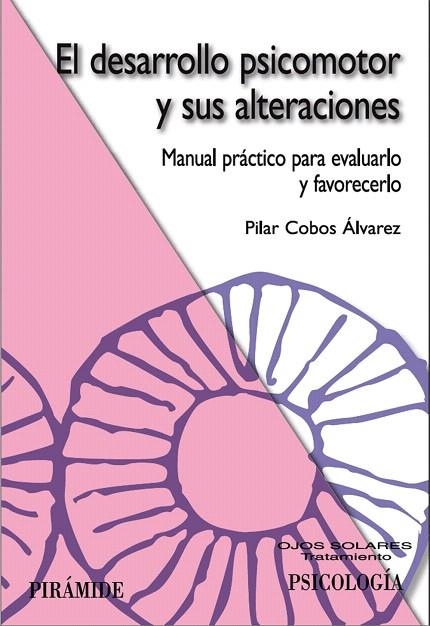 EL DESARROLLO PSICOMOTOR Y SUS ALTERACIONES | 9788436821352 | COBOS,PILAR | Libreria Geli - Librería Online de Girona - Comprar libros en catalán y castellano