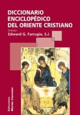 DICCIONARIO ENCICLOPEDICO DEL ORIENTE CRISTIANO | 9788483530870 | FARRUGIA,EDWARD G. | Libreria Geli - Librería Online de Girona - Comprar libros en catalán y castellano