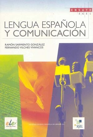 LENGUA ESPAÑOLA Y COMUNICACION | 9788497783835 | SARMIENTO,R/VILCHES,FERNANDO | Libreria Geli - Librería Online de Girona - Comprar libros en catalán y castellano