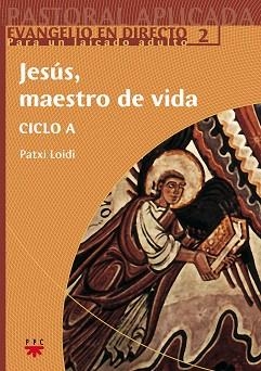 JESUS,MAESTRO DE VIDA CICLO A | 9788428820172 | LOIDI,PATXI | Llibreria Geli - Llibreria Online de Girona - Comprar llibres en català i castellà