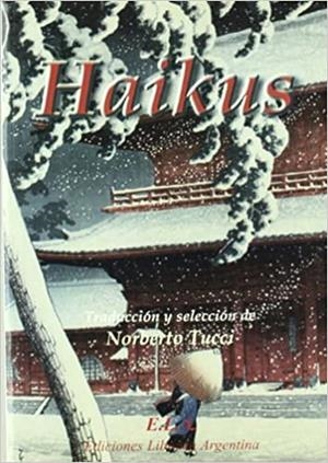 HAIKUS | 9788485895441 | TUCCI,NORBERTO (TRADUCCION Y SELECCION) | Libreria Geli - Librería Online de Girona - Comprar libros en catalán y castellano