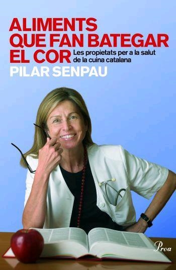ALIMENTS QUE FAN BATEGAR EL COR | 9788484370796 | SENPAU,PILAR | Llibreria Geli - Llibreria Online de Girona - Comprar llibres en català i castellà