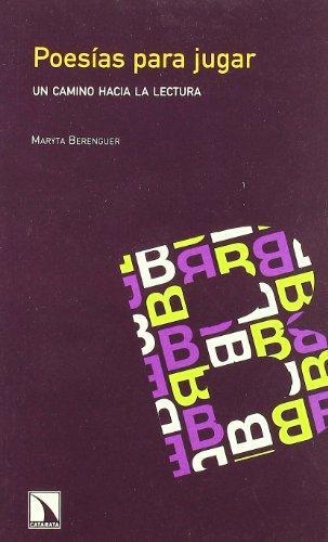 POESIAS PARA JUGAR.UN CAMINO HACIA LA LECTURA | 9788483193341 | BERENGUER,MARYTA | Libreria Geli - Librería Online de Girona - Comprar libros en catalán y castellano