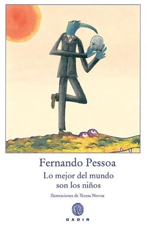 LO MEJOR DEL MUNDO SON LOS NIÑOS | 9788493603373 | PESSOA,FERNANDO | Llibreria Geli - Llibreria Online de Girona - Comprar llibres en català i castellà
