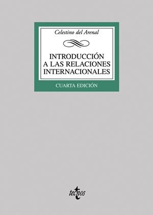 INTRODUCCION A LAS RELACIONES INTERNACIONALES(4ºED/2007) | 9788430945894 | DEL ARENAL,CELESTINO | Llibreria Geli - Llibreria Online de Girona - Comprar llibres en català i castellà