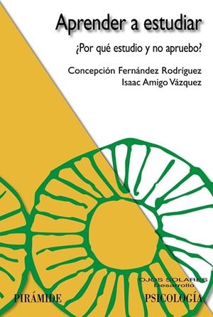 APRENDER A ESTUDIAR.POR QUE ESTUDIO Y NO APRUEBO? | 9788436821369 | FERNÁNDEZ RODRÍGUEZ,CONCEPCIÓN | Libreria Geli - Librería Online de Girona - Comprar libros en catalán y castellano
