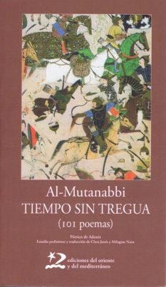TIEMPO SIN TREGUA (101 POEMAS) | 9788496327412 | AL-MUTANABBI | Llibreria Geli - Llibreria Online de Girona - Comprar llibres en català i castellà
