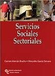 SERVICIOS SOCIALES SECTORIALES | 9788480046978 | ALEMAN BRACHO,CARMEN | Libreria Geli - Librería Online de Girona - Comprar libros en catalán y castellano