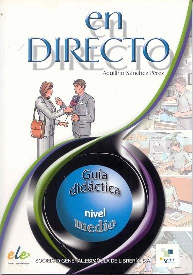 EN DIRECTO.GUIA DIDACTICA.NIVEL MEDIO | 9788497781800 | SANCHEZ PEREZ,AQUILINO | Llibreria Geli - Llibreria Online de Girona - Comprar llibres en català i castellà