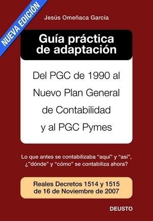 GUIA PRACTICA DE ADAPTACION AL NUEVO PGC CONTABILIDAD | 9788423426126 | OMEÑACA GARCIA,JESUS | Libreria Geli - Librería Online de Girona - Comprar libros en catalán y castellano