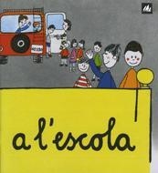 A L'ESCOLA | 9788424601546 | OLLE,MARIA ANGELS | Llibreria Geli - Llibreria Online de Girona - Comprar llibres en català i castellà