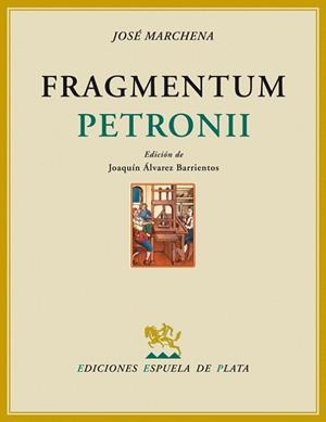 FRAGMENTUM PETRONI | 9788496956056 | MARCHENA,JOSE | Llibreria Geli - Llibreria Online de Girona - Comprar llibres en català i castellà