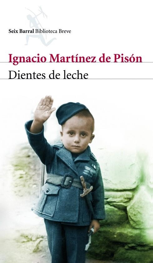 DIENTES DE LECHE | 9788432212475 | MARTINEZ DE PISON,IGNACIO | Llibreria Geli - Llibreria Online de Girona - Comprar llibres en català i castellà