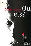ON ETS? | 9788484374824 | LEVY,MARC | Llibreria Geli - Llibreria Online de Girona - Comprar llibres en català i castellà