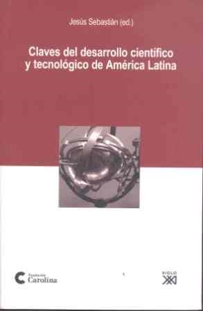 CLAVES DEL DESARROLLO CIENTIFICO Y TECNOLOGICO DE AMERICA L | 9788432313059 | SEBASTIAN,JESUS | Llibreria Geli - Llibreria Online de Girona - Comprar llibres en català i castellà