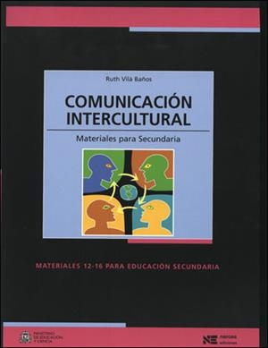 COMUNICACION INTERCULTURAL,MATERIALES PARA SECUNDARIA | 9788427715554 | VILA BAÑOS,RUTH | Llibreria Geli - Llibreria Online de Girona - Comprar llibres en català i castellà