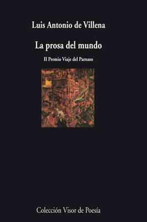 LA PROSA DEL MUNDO | 9788475226682 | VILLENA,LUIS ANTONIO DE | Libreria Geli - Librería Online de Girona - Comprar libros en catalán y castellano