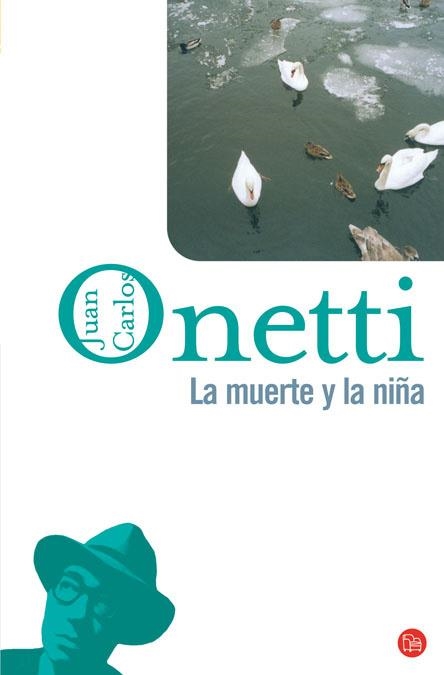 LA MUERTE Y LA NIÑA | 9788466320788 | ONETTI,JUAN CARLOS | Libreria Geli - Librería Online de Girona - Comprar libros en catalán y castellano
