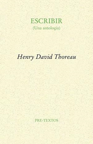 ESCRIBIR(UNA ANTOLOGIA) | 9788481918489 | THOREAU,HENRY DAVID | Llibreria Geli - Llibreria Online de Girona - Comprar llibres en català i castellà