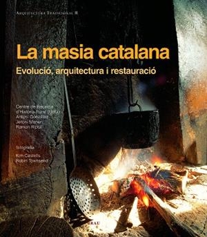 LA MASIA CATALANA.EVOLUCIO,ARQUITECTURA I RESTAURACIO | 9788495946980 | GONZALEZ,A/MONER,J/RIPOLL,R | Llibreria Geli - Llibreria Online de Girona - Comprar llibres en català i castellà