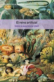 EL REINO ARTIFICIAL.SOBRE LA EXPERIENCIA KITSCH | 9788425221279 | OLALQUIAGA CELESTE | Libreria Geli - Librería Online de Girona - Comprar libros en catalán y castellano