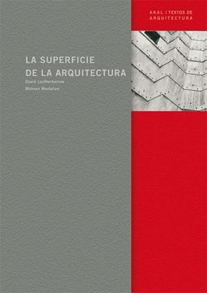 LA SUPERFICIE DE LA ARQUITECTURA | 9788446023128 | LEATHERBARROW/MOSTAFAVI | Libreria Geli - Librería Online de Girona - Comprar libros en catalán y castellano