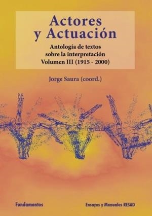 ACTORES Y ACTUACION-3 | 9788424511135 | SAURA,JORGE (COORD.) | Llibreria Geli - Llibreria Online de Girona - Comprar llibres en català i castellà