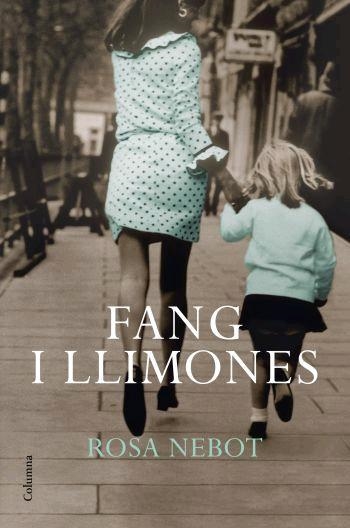 FANG I LLIMONES | 9788466409025 | NEBOT,ROSA | Llibreria Geli - Llibreria Online de Girona - Comprar llibres en català i castellà