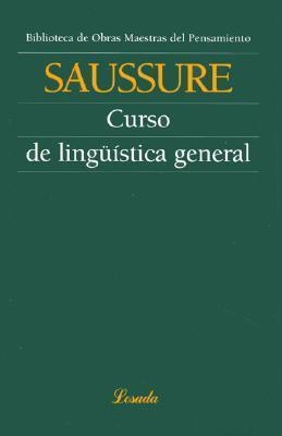 CURSO DE LINGUISTICA GENERAL | 9789500393805 | SAUSSURE,FERDINAND DE | Llibreria Geli - Llibreria Online de Girona - Comprar llibres en català i castellà