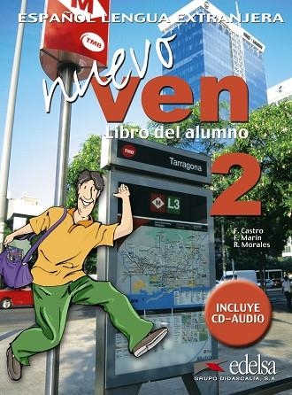 NUEVO VEN-2(ALUMNO) | 9788477118428 | MARíN ARRESE, FERNANDO/MORALES GáLVEZ, REYES/PADíN FERNáNDEZ, DOLORES/CASTRO VIUDEZ, FRANCISCA/UNIVE | Llibreria Geli - Llibreria Online de Girona - Comprar llibres en català i castellà
