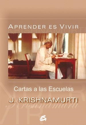 APRENDER ES VIVIR | 9788484452119 | KRISHNAMURTI | Llibreria Geli - Llibreria Online de Girona - Comprar llibres en català i castellà