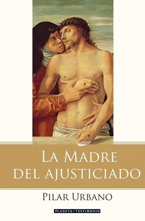 LA MADRE DEL AJUSTICIADO | 9788408078029 | URBANO,PILAR | Llibreria Geli - Llibreria Online de Girona - Comprar llibres en català i castellà