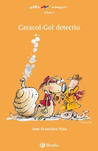 CARGOL-GOL,DETECTIU | 9788421653500 | VISO,JOSE FRANCISCO | Libreria Geli - Librería Online de Girona - Comprar libros en catalán y castellano