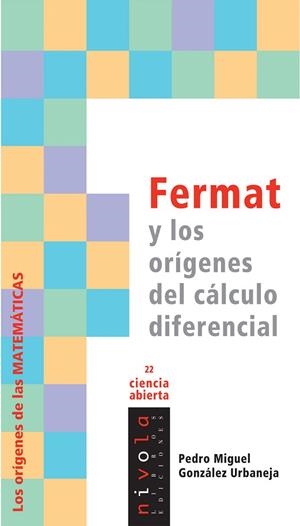 FERMAT Y LOS ORIGENES DEL CALCULO DIFERENCIAL | 9788496566798 | GONZALEZ URBANEJA,PEDRO MIGUEL | Libreria Geli - Librería Online de Girona - Comprar libros en catalán y castellano