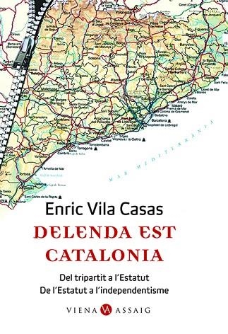 DELENDA EST CATALONIA | 9788483304662 | VILA CASAS,ENRIC | Libreria Geli - Librería Online de Girona - Comprar libros en catalán y castellano