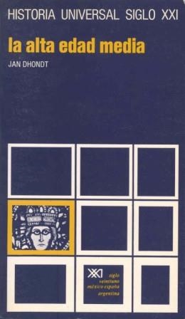 LA ALTA EDAD MEDIA | 9788432300493 | DHONDT | Llibreria Geli - Llibreria Online de Girona - Comprar llibres en català i castellà