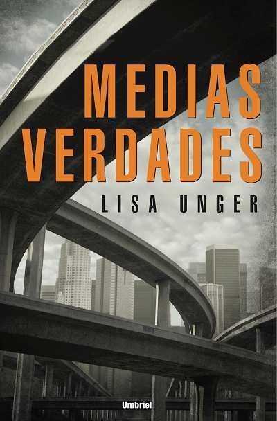 MEDIAS VERDADES | 9788489367371 | UNGER,LISA | Libreria Geli - Librería Online de Girona - Comprar libros en catalán y castellano