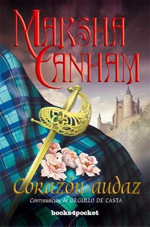 CORAZON AUDAZ(CONTINUACION DE ORGULLO DE CASTA) | 9788496829367 | CANHAM, MARSHA | Llibreria Geli - Llibreria Online de Girona - Comprar llibres en català i castellà