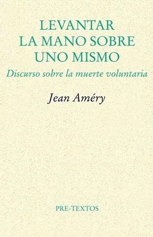 LEVANTAR LA MANO SOBRE UNO MISMO | 9788481912197 | AMERY,JEAN | Llibreria Geli - Llibreria Online de Girona - Comprar llibres en català i castellà